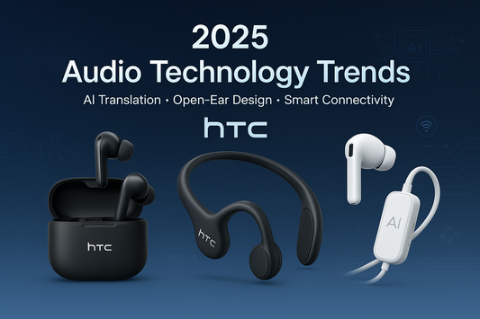 2025 Audio Technology Trends: The Innovation Journey from AI Translation to Open-Ear Design - HTCTOP